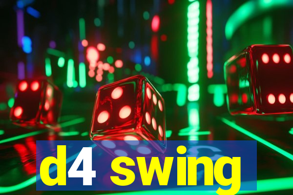 d4 swing